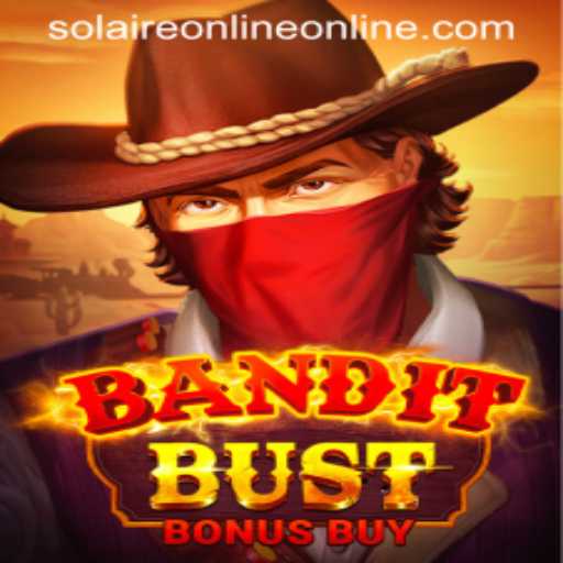 Discover the Thrills of BanditBustBonusBuy on SolaireOnline